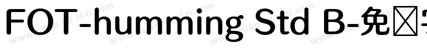 FOT-humming Std B字体转换